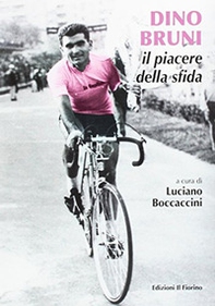 Dino Bruni. Il piacere della sfida - Librerie.coop Dino Bruni. Il piacere della sfida - Librerie.coop