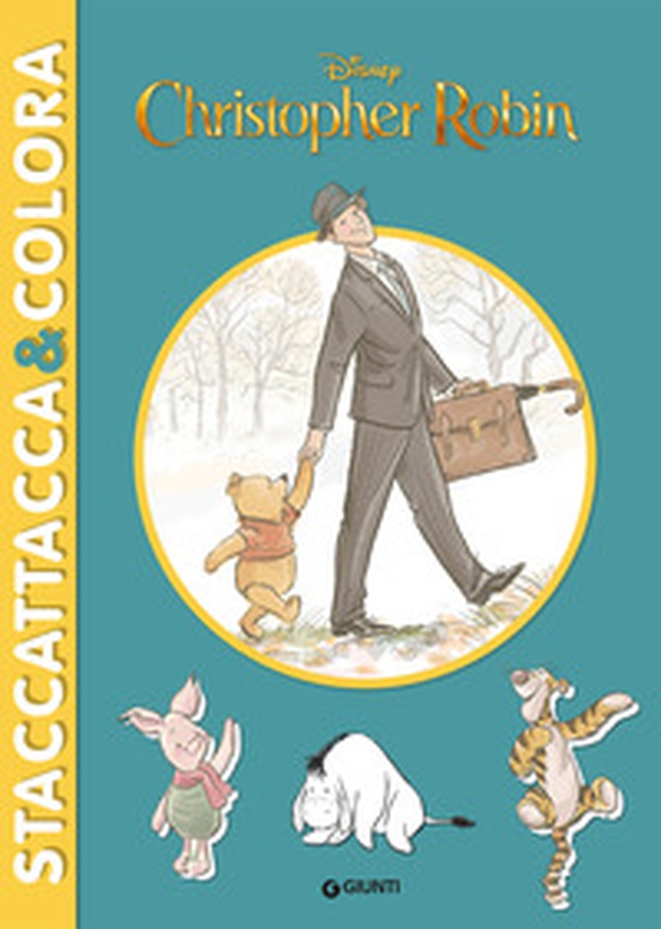 Christopher Robin. Staccattacca & colora - Librerie.coop Christopher Robin. Staccattacca & colora - Librerie.coop