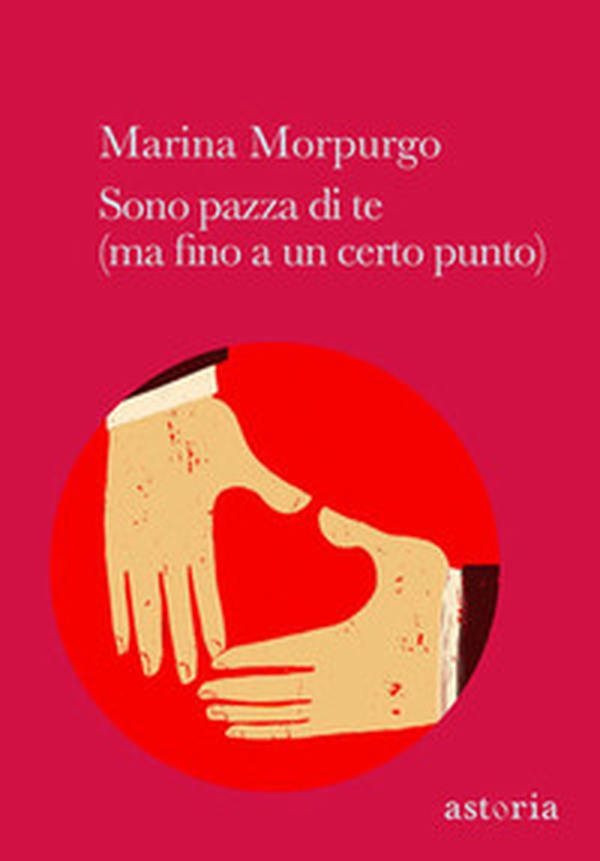 Sono pazza di te (ma fino a un certo punto) - Librerie.coop Sono pazza di te (ma fino a un certo punto) - Librerie.coop