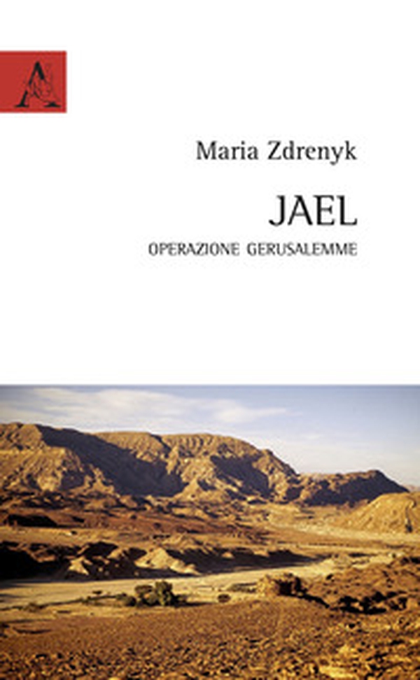 Jael. Operazione Gerusalemme - Librerie.coop Jael. Operazione Gerusalemme - Librerie.coop