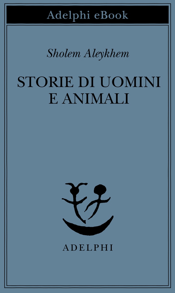 Storie di uomini e animali - Librerie.coop Storie di uomini e animali - Librerie.coop