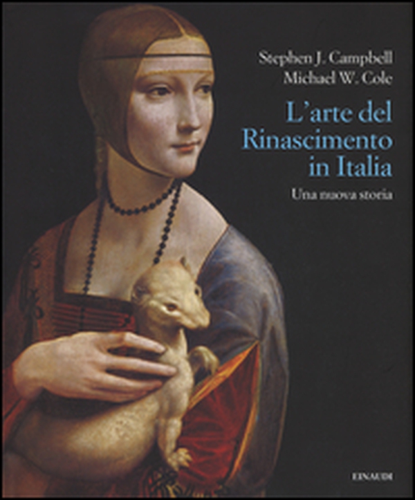 L'arte del Rinascimento. Una nuova storia - Librerie.coop L'arte del Rinascimento. Una nuova storia - Librerie.coop