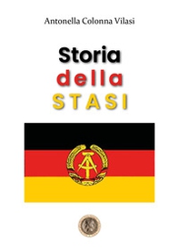 Storia della STASI - Librerie.coop