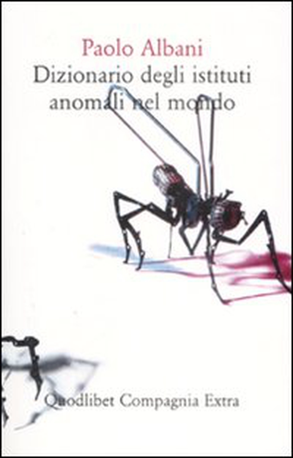 Dizionario degli istituti anomali nel mondo - Librerie.coop Dizionario degli istituti anomali nel mondo - Librerie.coop