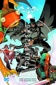 Punto zero collection. Batman/Fortnite - Librerie.coop Punto zero collection. Batman/Fortnite - Librerie.coop