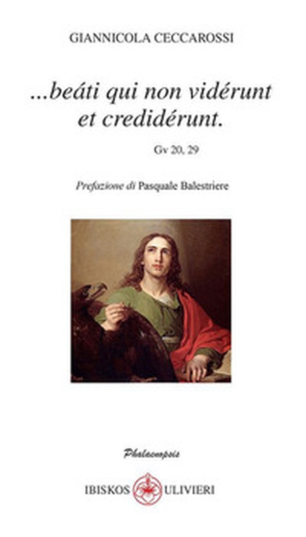 ...Beàti qui non vidérunt et credidérunt (Gv 20, 29) - Librerie.coop ...Beàti qui non vidérunt et credidérunt (Gv 20, 29) - Librerie.coop