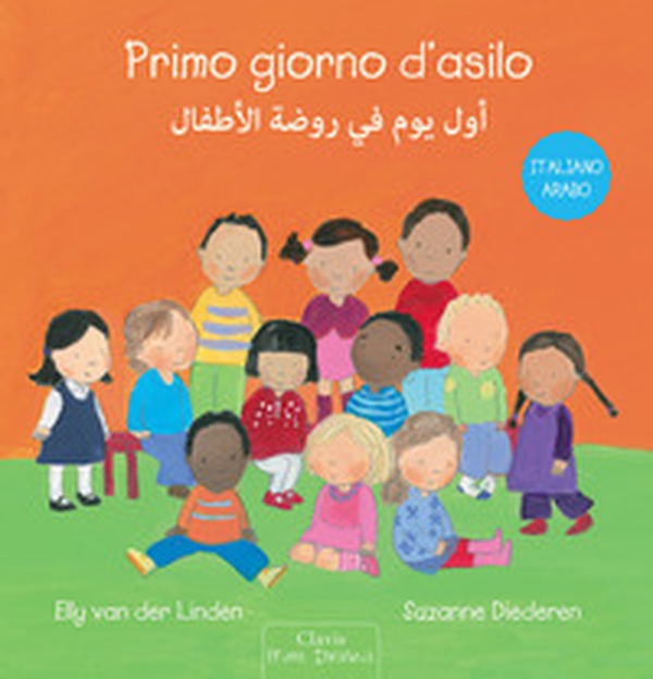 Primo giorno d'asilo. Ediz. italiana e araba - Librerie.coop Primo giorno d'asilo. Ediz. italiana e araba - Librerie.coop