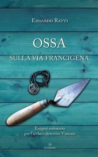 Ossa sulla via Francigena - Librerie.coop
