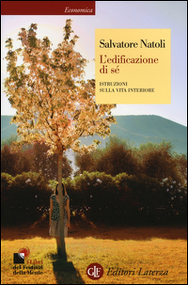L'edificazione di sé. Istruzioni sulla vita interiore - Librerie.coop L'edificazione di sé. Istruzioni sulla vita interiore - Librerie.coop
