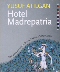 Hotel Madrepatria - Librerie.coop Hotel Madrepatria - Librerie.coop