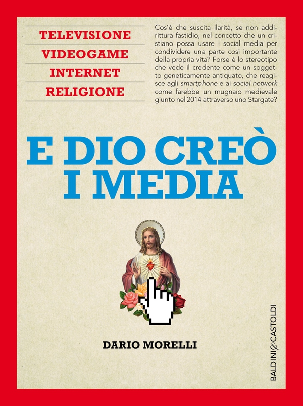 E Dio creò i media - Librerie.coop E Dio creò i media - Librerie.coop