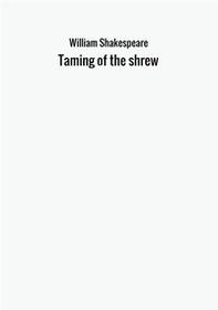The taming of the shrew - Librerie.coop The taming of the shrew - Librerie.coop