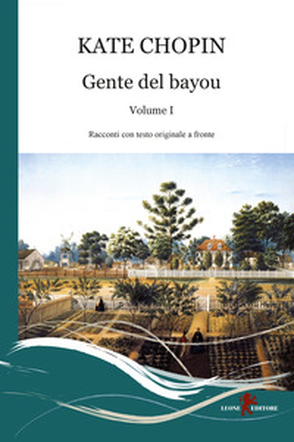 Gente del Bayou. Testo inglese a fronte - Librerie.coop Gente del Bayou. Testo inglese a fronte - Librerie.coop