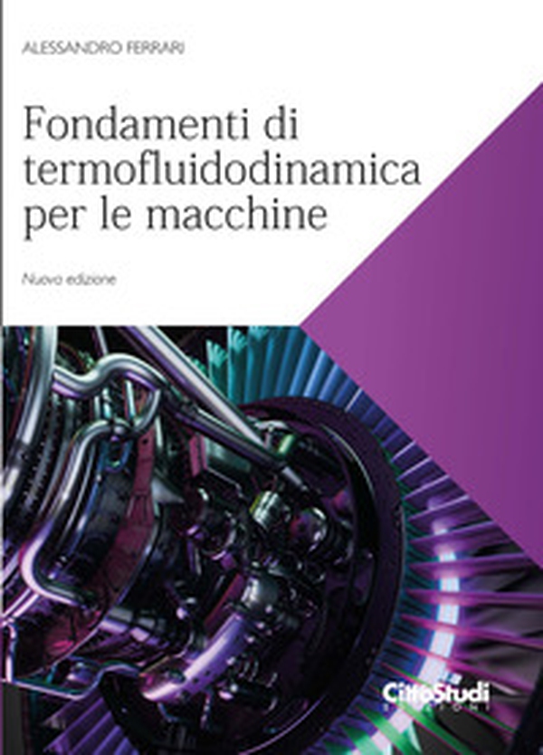 Fondamenti di termofluidodinamica per le macchine - Librerie.coop Fondamenti di termofluidodinamica per le macchine - Librerie.coop