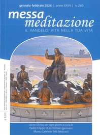 Messa meditazione. Il Vangelo: vita nella tua vita - Vol. 1 - Librerie.coop