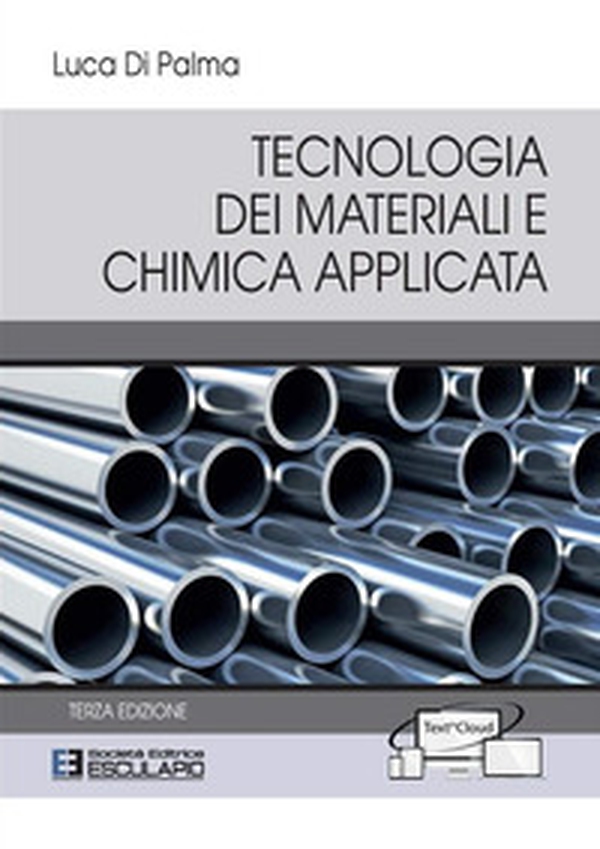 Tecnologia dei materiali e chimica applicata - Librerie.coop Tecnologia dei materiali e chimica applicata - Librerie.coop