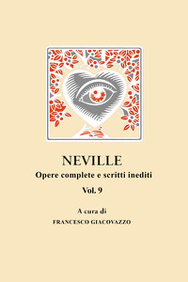 Neville. Opere complete e scritti inediti - Vol. 9 - Librerie.coop