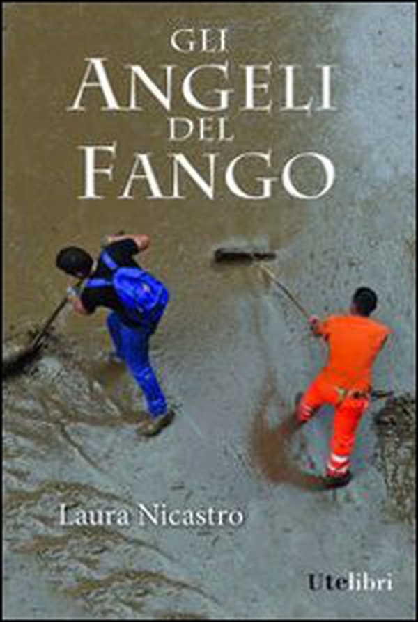 Gli angeli del fango - Librerie.coop Gli angeli del fango - Librerie.coop