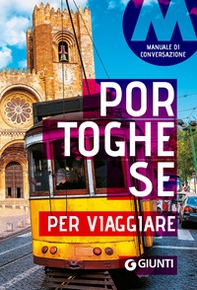 Portoghese per viaggiare. Manuale di conversazione - Librerie.coop Portoghese per viaggiare. Manuale di conversazione - Librerie.coop
