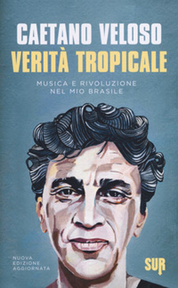 Verità tropicale. Musica e rivoluzione nel mio Brasile - Librerie.coop Verità tropicale. Musica e rivoluzione nel mio Brasile - Librerie.coop