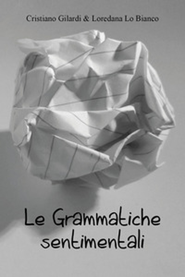 Le grammatiche sentimentali - Librerie.coop Le grammatiche sentimentali - Librerie.coop