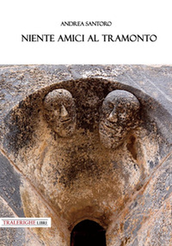 Niente amici al tramonto - Librerie.coop Niente amici al tramonto - Librerie.coop