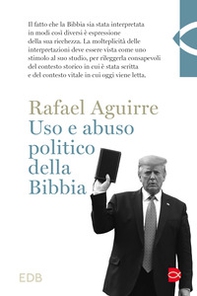 Uso e abuso politico della Bibbia - Librerie.coop