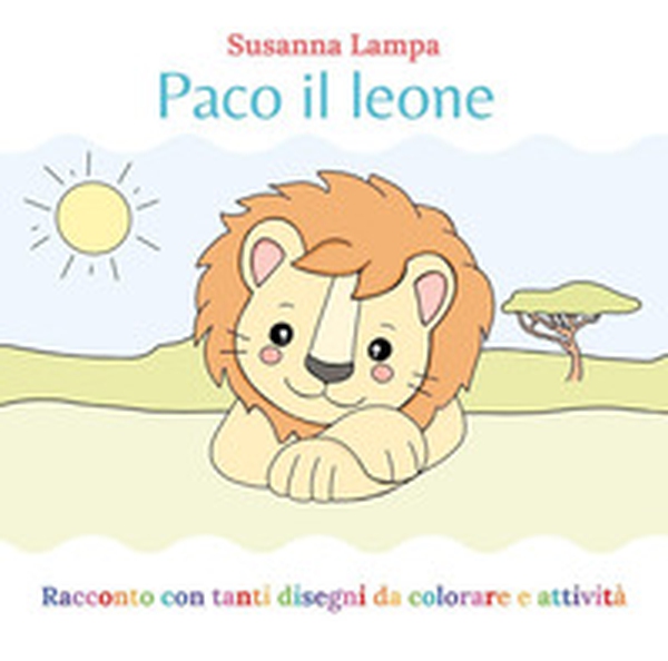 Paco il leone - Librerie.coop Paco il leone - Librerie.coop