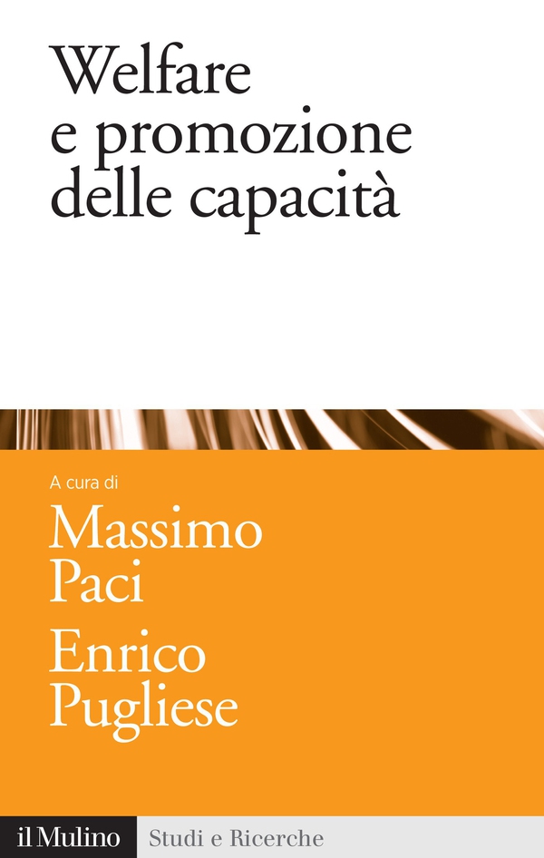 Welfare e promozione delle capacità - Librerie.coop Welfare e promozione delle capacità - Librerie.coop