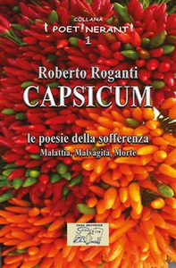 Capsicum. Le poesie della sofferenza - Librerie.coop