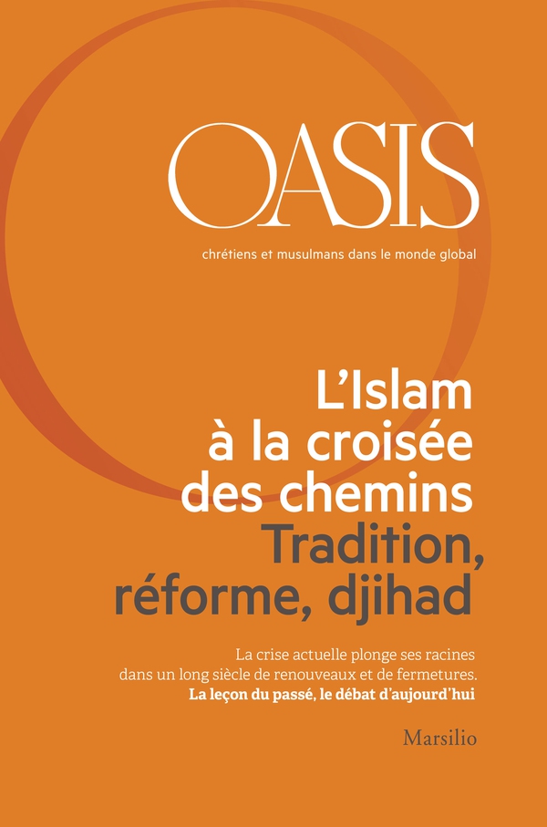 Oasis n. 21, L’Islam à la croisée des chemins. Tradition, réforme, djihad - Librerie.coop Oasis n. 21, L’Islam à la croisée des chemins. Tradition, réforme, djihad - Librerie.coop