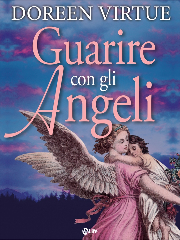 Guarire con gli Angeli - Librerie.coop Guarire con gli Angeli - Librerie.coop