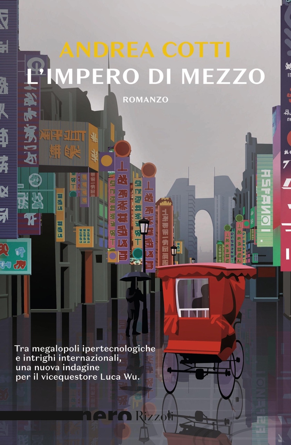 L'Impero di Mezzo (Nero Rizzoli) - Librerie.coop L'Impero di Mezzo (Nero Rizzoli) - Librerie.coop