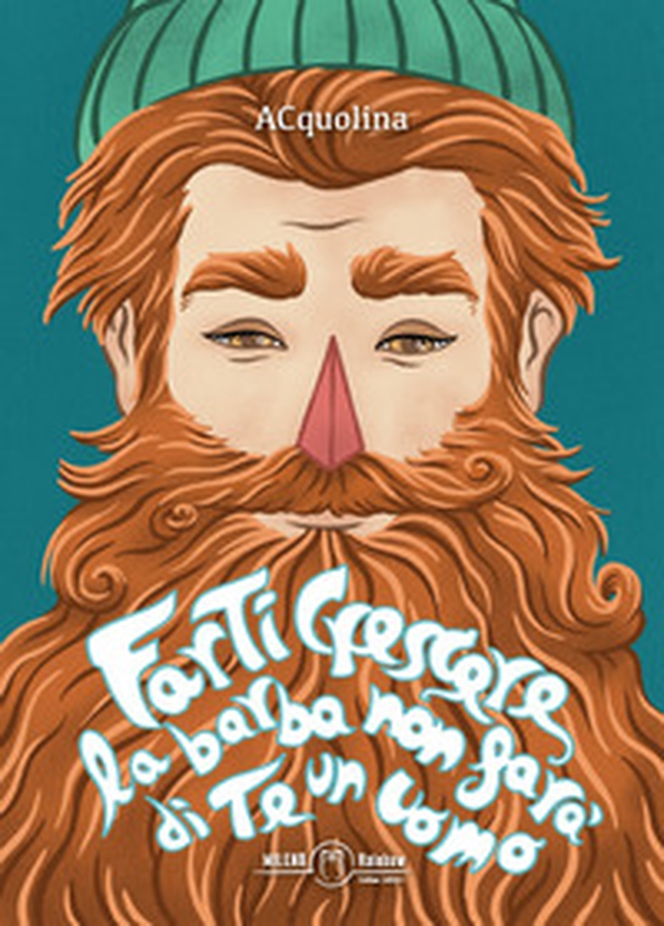 Farti crescere la barba non farà di te un uomo - Librerie.coop Farti crescere la barba non farà di te un uomo - Librerie.coop