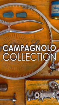 Campagnolo Collection. Ediz. multilingue - Librerie.coop Campagnolo Collection. Ediz. multilingue - Librerie.coop