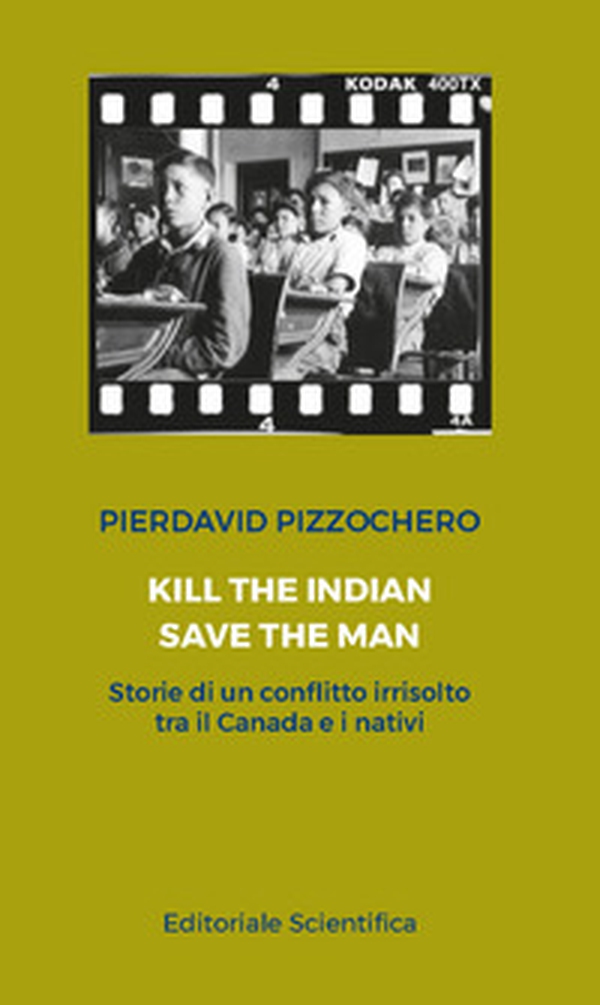 Kill the Indian, save the man - Librerie.coop Kill the Indian, save the man - Librerie.coop
