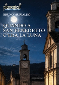 Quando a San Benedetto c'era la luna - Librerie.coop