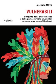 Vulnerabili. L'impatto della crisi climatica e delle problematiche ambientali su minoranze e popoli indigeni - Librerie.coop