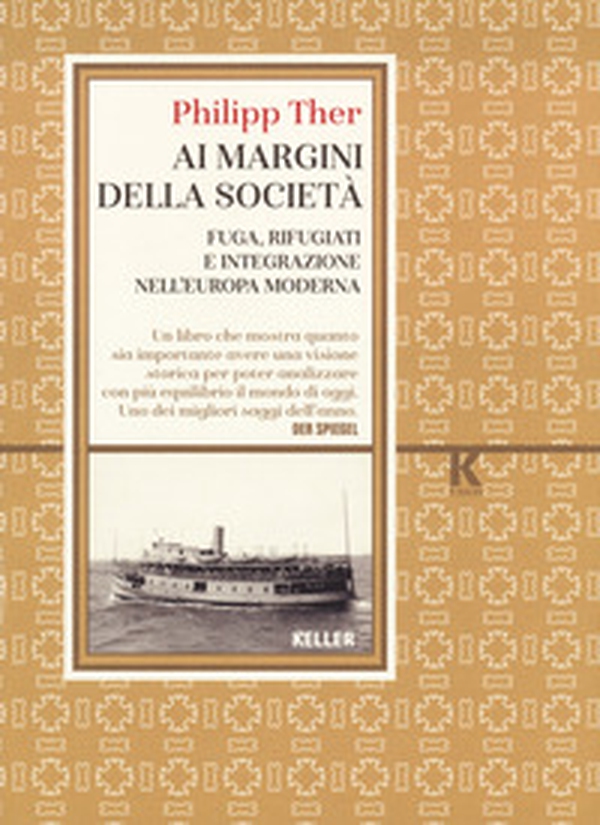 Ai margini della società. Fuga, rifugiati e integrazione nell'Europa moderna - Librerie.coop Ai margini della società. Fuga, rifugiati e integrazione nell'Europa moderna - Librerie.coop