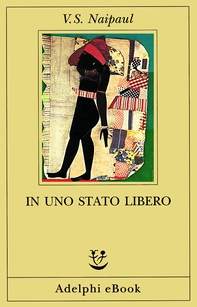 In uno Stato libero - Librerie.coop