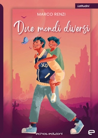 Due mondi diversi - Librerie.coop Due mondi diversi - Librerie.coop