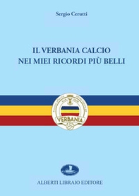Il Verbania Calcio nei miei ricordi più belli - Librerie.coop