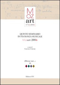 Quinto seminario di filologia musicale. Mozart 2006 - Librerie.coop