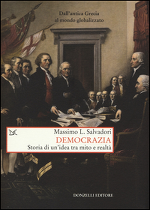 Democrazia. Storia di un'idea tra mito e realtà - Librerie.coop Democrazia. Storia di un'idea tra mito e realtà - Librerie.coop