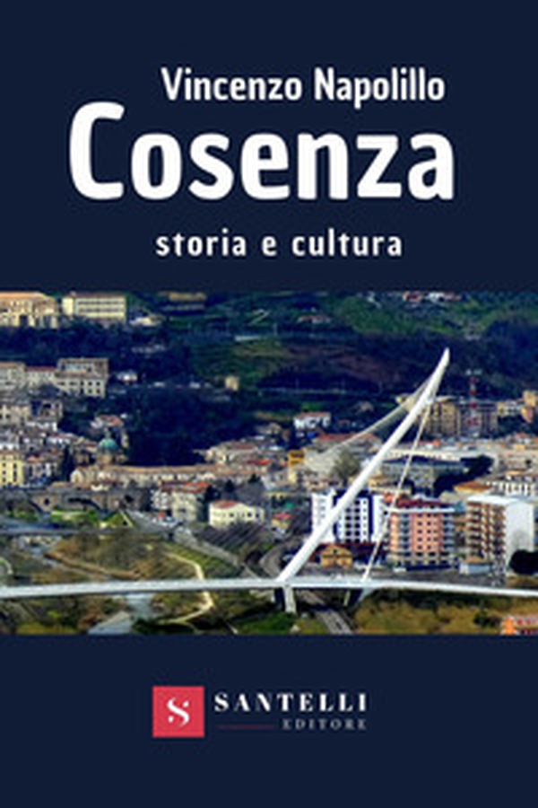 Cosenza. Storia e cultura - Librerie.coop Cosenza. Storia e cultura - Librerie.coop