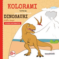 Dinosauri d'altri tempi. Tutto da imparare colorando - Librerie.coop