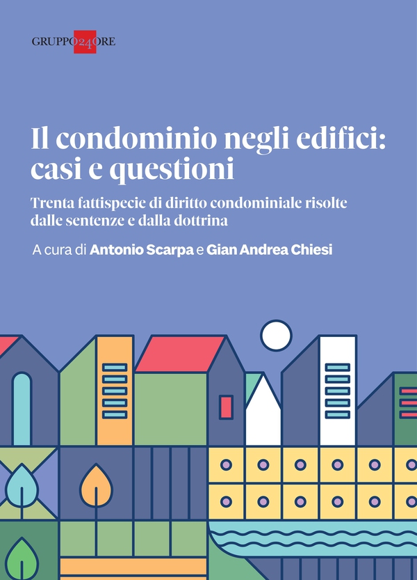 Il Condominio negli edifici: casi e questioni - Librerie.coop Il Condominio negli edifici: casi e questioni - Librerie.coop