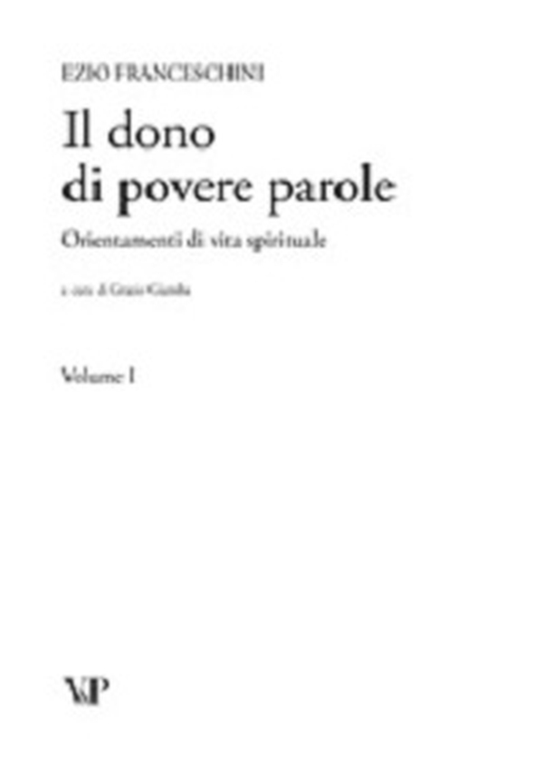Il dono di povere parole. Orientamenti di vita spirituale vol. 1-4 - Librerie.coop Il dono di povere parole. Orientamenti di vita spirituale vol. 1-4 - Librerie.coop