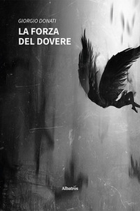 La forza del dovere - Librerie.coop