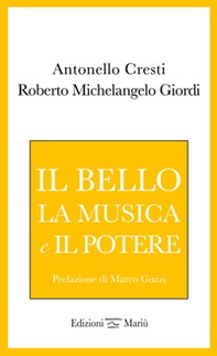 Il bello, la musica e il potere - Librerie.coop Il bello, la musica e il potere - Librerie.coop